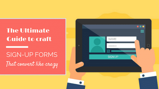 The Ultimate Guide to Craft Sign-up Forms That Convert Like Crazy