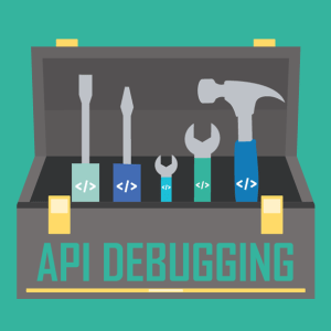 API Debugging Tools