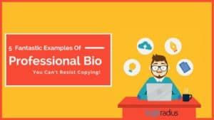 5 Fantastic Professional Bio Examples You Can’t Resist Copying